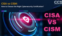 CISA vs CISM Certification