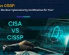 CISA vs CISP Certification